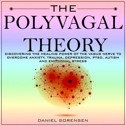 POLYVAGAL THEORY, THE