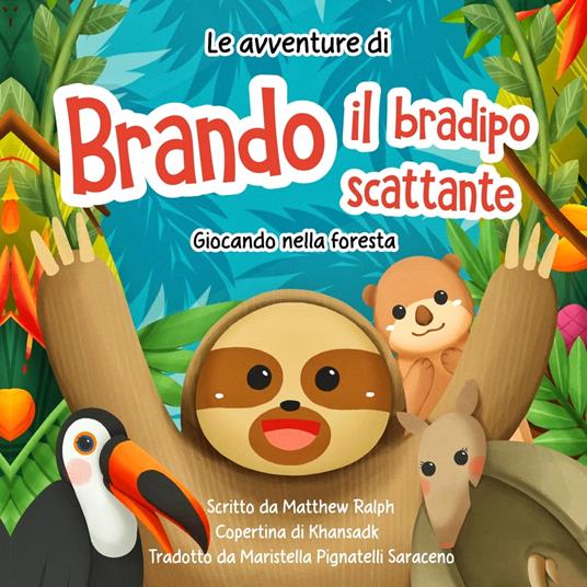 Le avventure di Brando il bradipo scattante