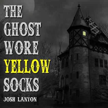 Ghost Wore Yellow Socks, The