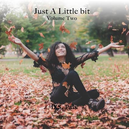 Just a Little Bit Volume Two