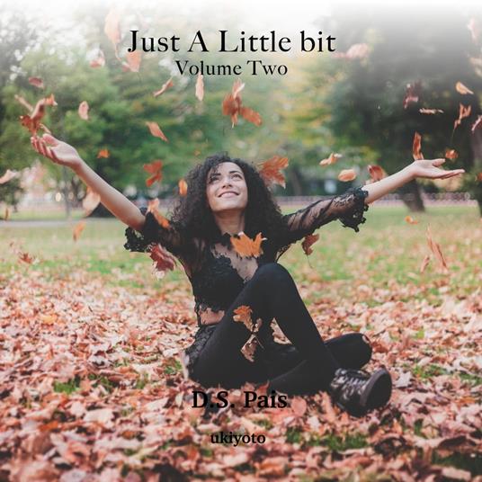Just a Little Bit Volume Two