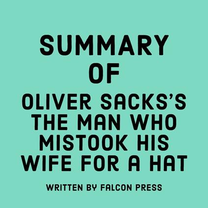 Oliver Sacks’s The Man Who Mistook His Wife for a Hat