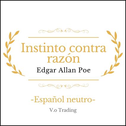 Instinto contra razón