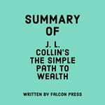 Summary of J. L. Collin's The Simple Path to Wealth