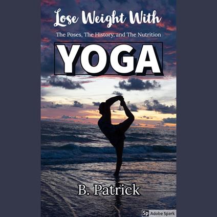 Lose Weight With YOGA