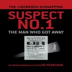 Lindbergh Kidnapping Suspect No. 1, The