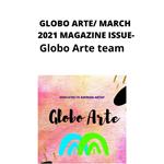 Globo arte/ MARCH 2021 magazine issue