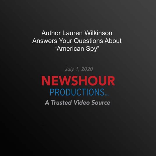 Author Lauren Wilkinson Answers Your Questions About ‘American Spy’