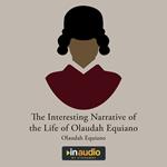 Interesting Narrative of the Life of Olaudah Equiano, The