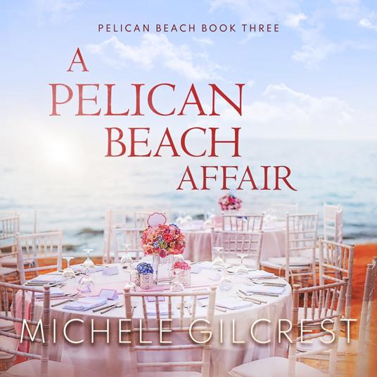 Pelican Beach Affair, A (Pelican Beach Book 3)