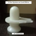 few hymns on Lord Shiva, A