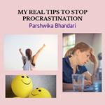 My real tips to stop procrastination