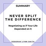 Summary of Never Split the Difference