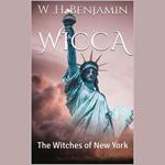 Wicca: The Witches of New York