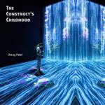 Construct's Childhood, The