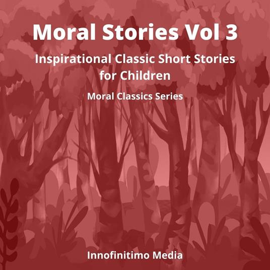 Moral Stories Volume 3