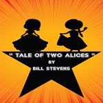 Tale of Two Alices, A