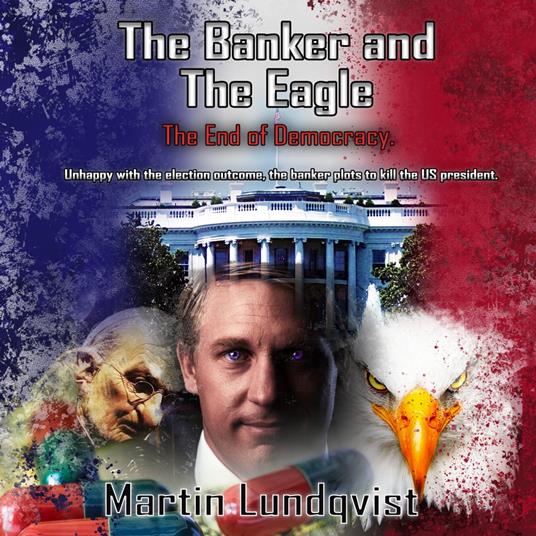 Banker and the Eagle, The