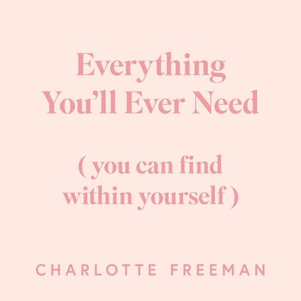 Everything You'll Ever Need