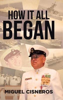 How It All Began - Miguel Cisneros - cover