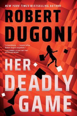 Her Deadly Game - Robert Dugoni - cover