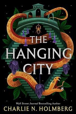 The Hanging City - Charlie N. Holmberg - cover