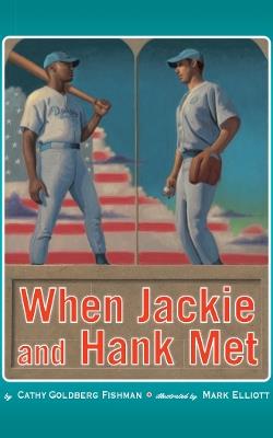 When Jackie and Hank Met - Cathy Goldberg Fishman - cover