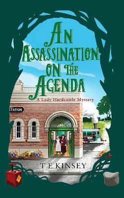 An Assassination on the Agenda - T E Kinsey - cover