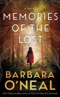 Memories of the Lost: A Novel - Barbara O'Neal - cover