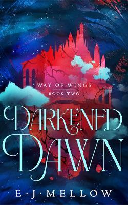 Darkened Dawn - E.J. Mellow - cover