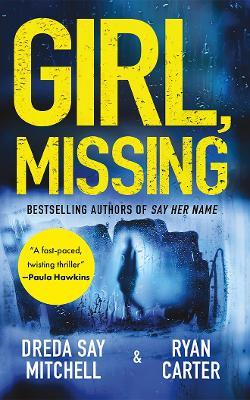 Girl, Missing - Dreda Say Mitchell,Ryan Carter - cover