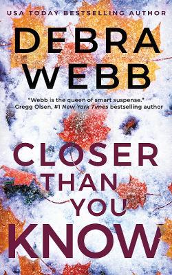 Closer Than You Know - Debra Webb - cover