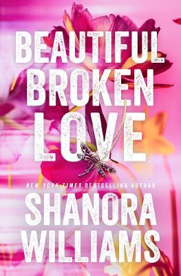 Beautiful Broken Love - Shanora Williams - cover