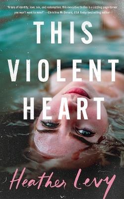 This Violent Heart - Heather Levy - cover