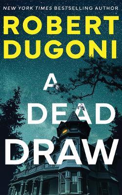 A Dead Draw - Robert Dugoni - cover