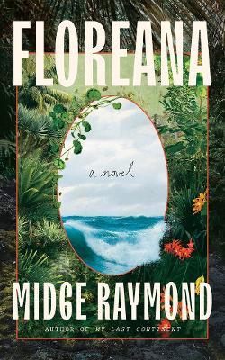 Floreana: A Novel - Midge Raymond - cover