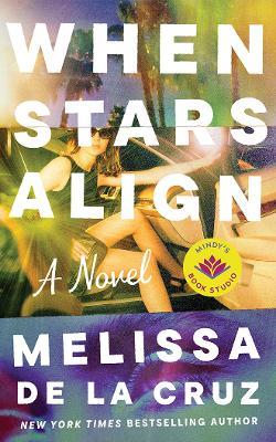 When Stars Align: A Novel - Melissa Cruz - cover