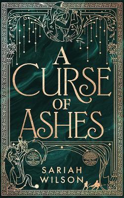 A Curse of Ashes - Sariah Wilson - cover