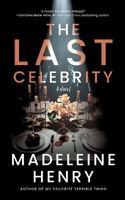 The Last Celebrity - Madeleine Henry - cover