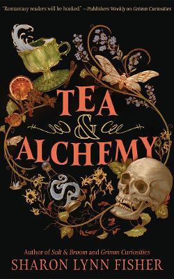 Tea & Alchemy - Sharon Lynn Fisher - cover