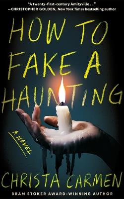 How to Fake a Haunting - Christa Carmen - cover