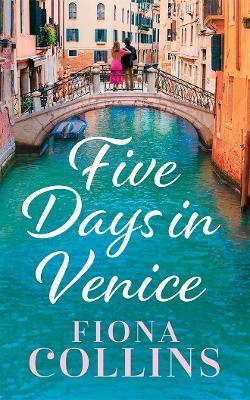 Five Days in Venice - Fiona Collins - cover