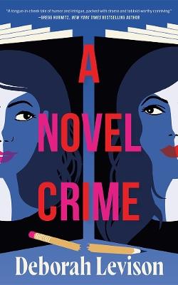 A Novel Crime - Deborah Levison - cover