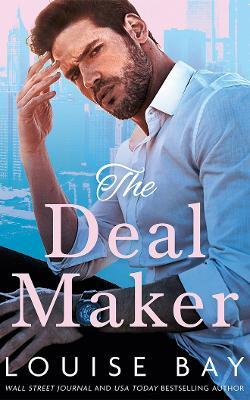 The Deal Maker - Louise Bay - cover
