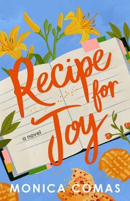Recipe for Joy: A Novel - Monica Comas - cover