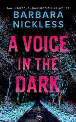 A Voice in the Dark - Barbara Nickless - cover