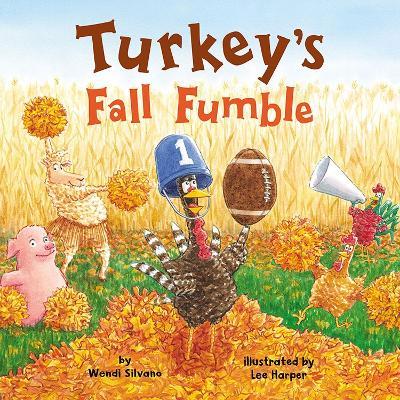 Turkey's Fall Fumble - Wendi Silvano - cover