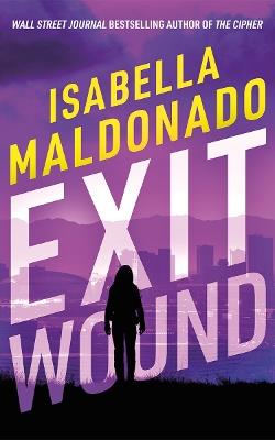 Exit Wound - Isabella Maldonado - cover