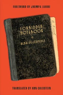 Forbidden Notebook: A Novel - Alba De Cespedes - cover