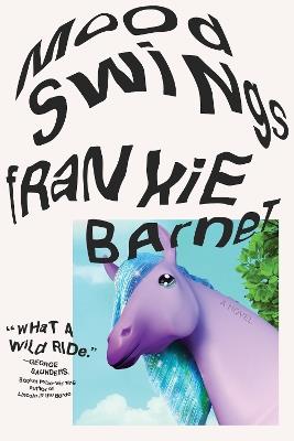 Mood Swings: A Novel - Frankie Barnet - cover